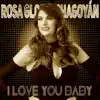 Rosa Gloria Chagoyán - I Love You Baby - Single